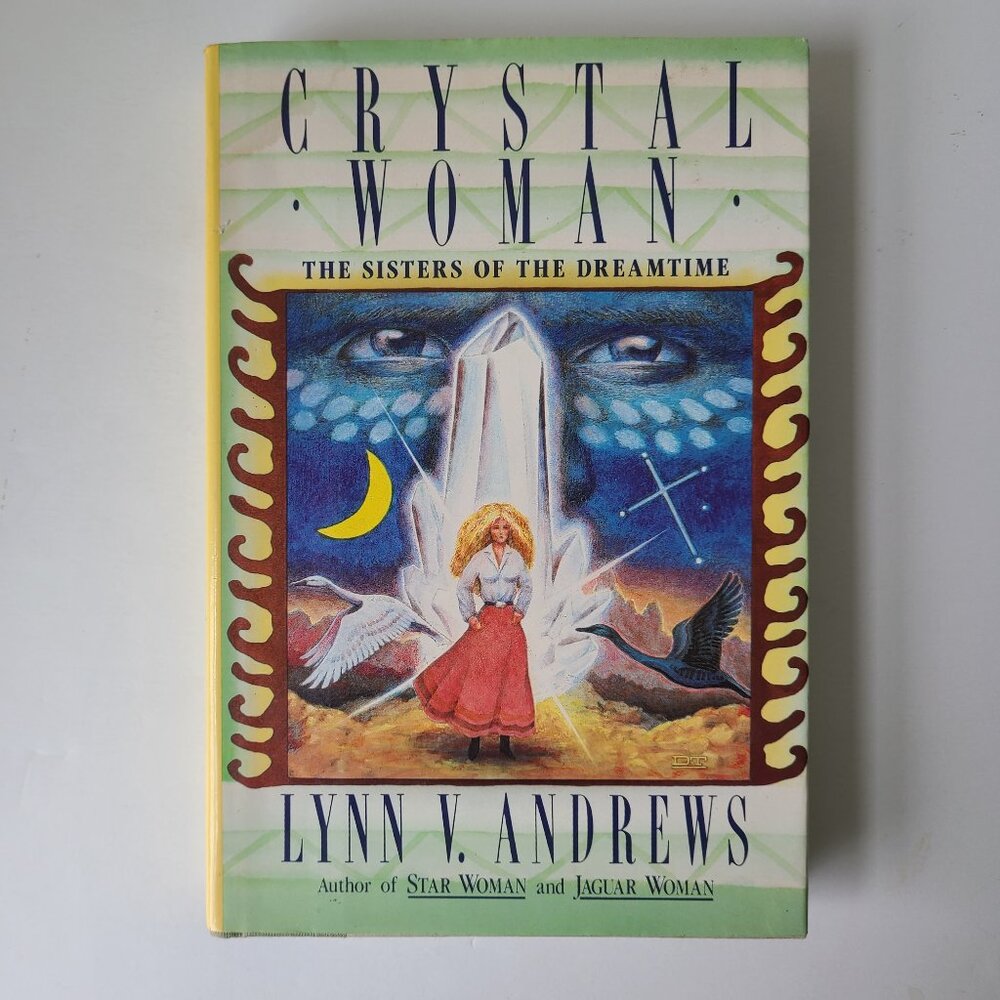 5/$15 Book Crystal Woman Sisters of Dreamtime Lynn V Andrews New Age